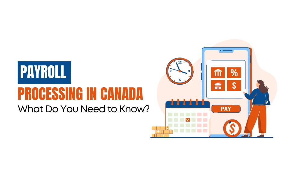 Read Here about Payroll Processing in Canada